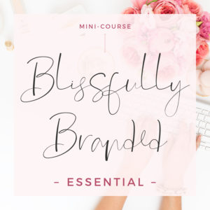 Blissfully Branded - Essential